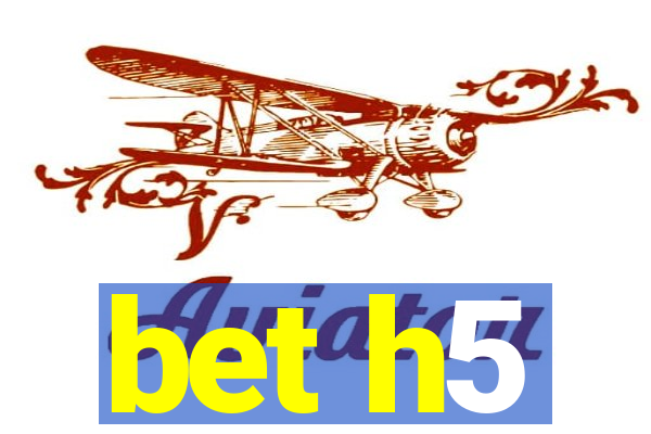 bet h5